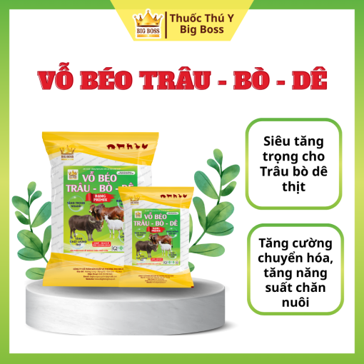 VỖ BÉO TRÂU - BÒ - DÊ - 1KG. Siêu tăng trọng cho Trâu bò dê thịt. Tăng cường chuyển hóa, tăng năng suất chăn nuôi