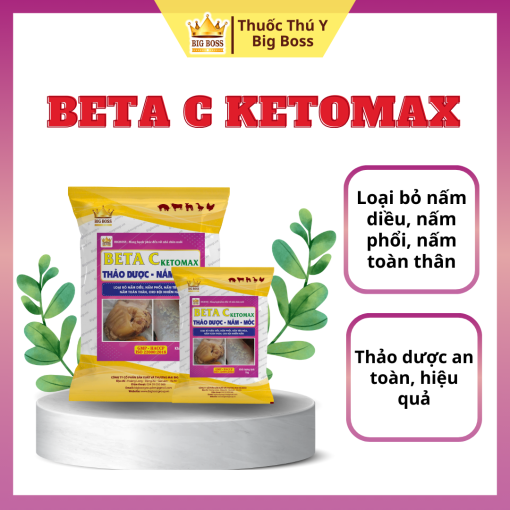 BETA C KETOMAX THẢO DƯỢC - NẤM - MỐC - 1KG